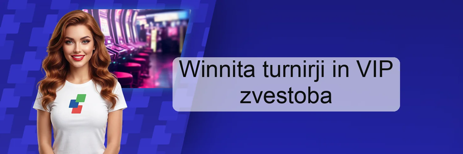Winnita turnirji in VIP zvestoba